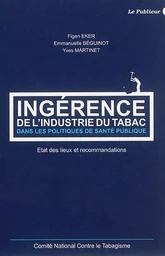 Ingérence de l'industrie du tabac dans les politiques de santé publique