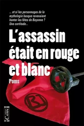 L'assassin était en rouge et blanc