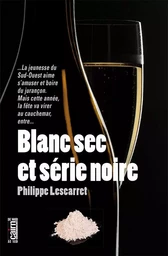 Série noire dans le blanc sec