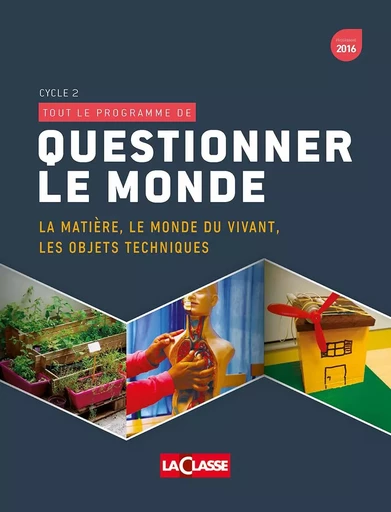 TOUT LE PROGRAMME DE : QUESTIONNER LE MONDE VOLUME 1 Cycle 2 - Eric Montigny - MARTIN MEDIA