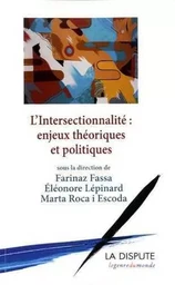 Intersectionnalité (L') : enjeux théoriques et politiques