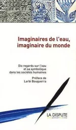 Imaginaires de l'eau, imaginaire du monde