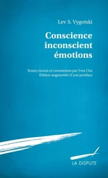 Conscience, inconscient, émotions