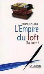 Empire du Loft (la suite) (L')