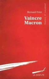 Vaincre Macron