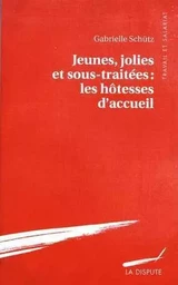 Jeunes, jolies et sous-traitées : les hôtesses d'accueil