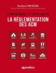 COMPRENDRE ET APPLIQUER LA REGLEMENTATION DES ACM