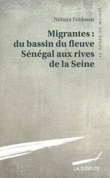 Migrantes : du bassin du fleuve Sénégal aux rives de la Seine