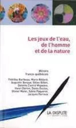 Jeux de l’eau, de l’homme et de la nature (Les)