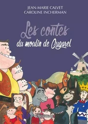 LES CONTES DU MOULIN DE CUGAREL