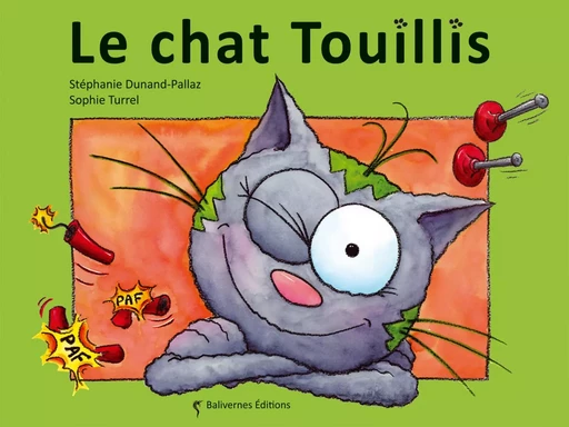 Le Chat Touillis -  Collectif, Stéphanie Dunand-Pallaz - BALIVERNES