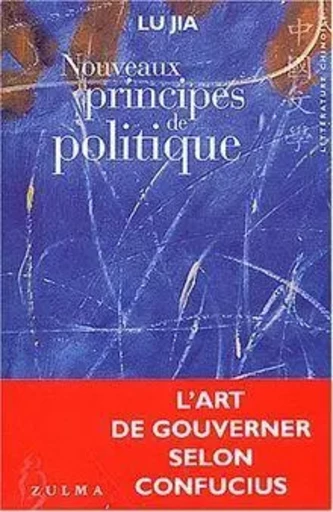 Nouveaux principes de politique -  LU JIA - ZULMA