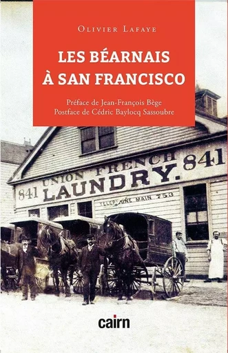 Les béarnais à San Francisco - Olivier Lafaye - CAIRN