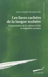 Faces cachées de la langue scolaire (Les)