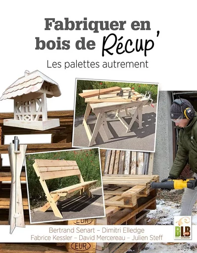 Fabriquer en bois de récup' -  - BLB BOIS