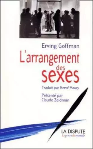 Arrangement des sexes (L') - Erving Goffman - SNEDIT LA DISPU