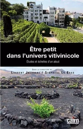 ÊTRE PETIT DANS L’UNIVERS VITIVINICOLE