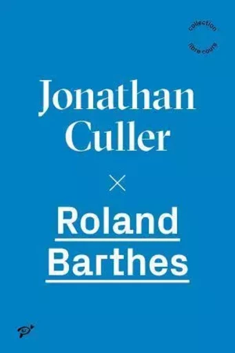 Roland Barthes -  Culler Jonathan - PU VINCENNES