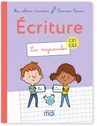 MDI Mes cahiers d'écriture CE1-CE2 - Les Majuscules 2019