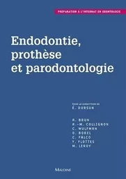 Endodontie, prothese et parodontologie