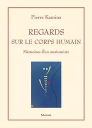 Regards sur le corps humain