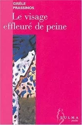 Le visage effleuré de peine