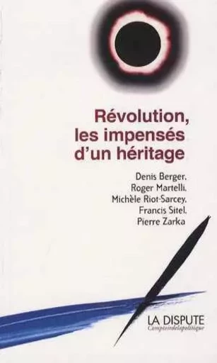 Révolution, les impensés d’un héritage -  Collectif - SNEDIT LA DISPU