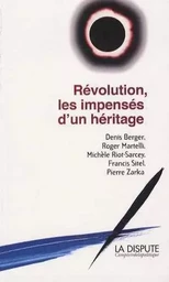 Révolution, les impensés d’un héritage