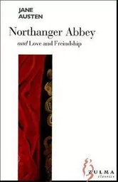 Northanger abbey and Love and friendship