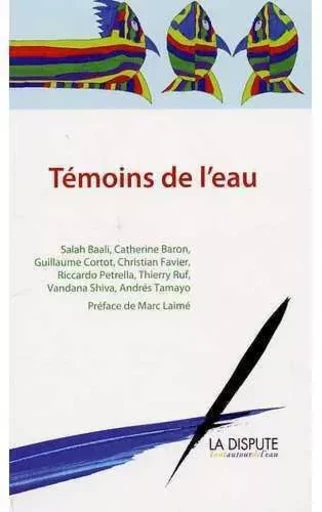 Témoins de l'eau -  Collectif - SNEDIT LA DISPU