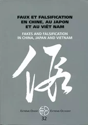 Faux et falsification en Chine, au Japon et au Viêt Nam