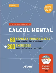 TOUT LE PROGRAMME DE : CALCUL MENTAL Cycle 2 (livre + ressources numériques)