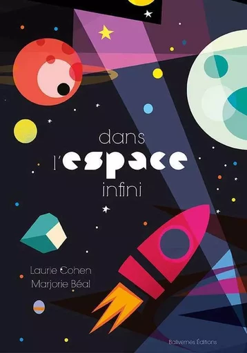 Dans L'Espace Infini -  Collectif,  COHEN Laurie,  BEAL Marjorie - BALIVERNES