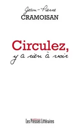 CIRCULEZ Y A RIEN A VOIR