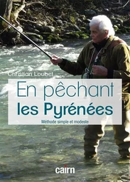 En pêchant les Pyrénées