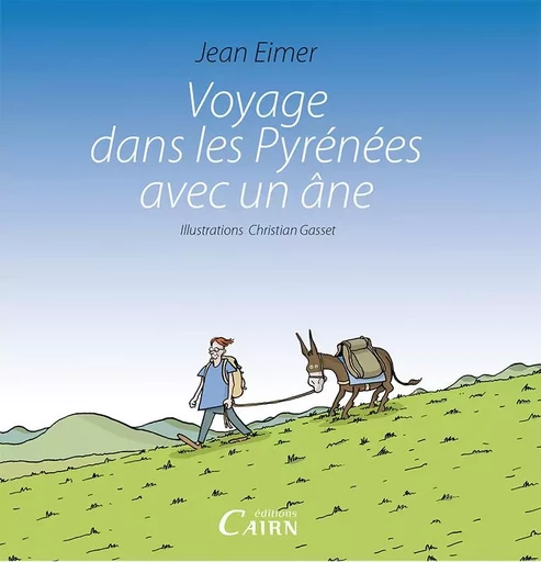 Voyage dans les Pyrénées avec un âne - Jean Eimer - CAIRN