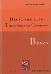 Dictionnaire toponymique des communes du Béarn