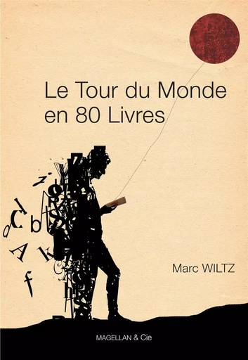 Le tour du monde en 80 livres -  - MAGELLAN ET CIE