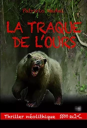 La traque de l'ours