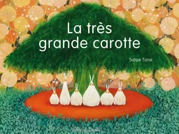 La Tres Grande Carotte