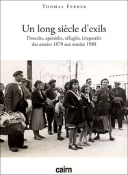 Un long siècle d’exils