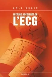 LECTURE ACCELEREE DE L'ECG, 6E ED.