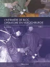 IBODE EN VIDEO CHIRURGIE. TOME 1