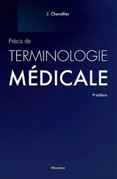 PRECIS DE TERMINOLOGIE MEDICALE, 9E ED.