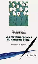 Métamorphoses du contrôle social (Les)