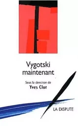 Vygotsky maintenant