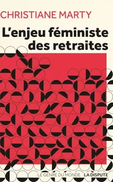 L'enjeu féministe des retraites