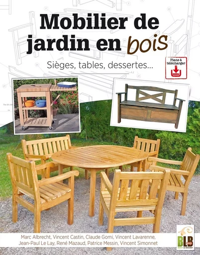 Mobilier de jardin en bois  -  Collectif - BLB BOIS