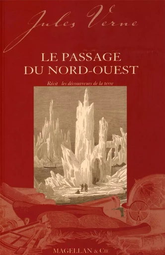 Le passage du Nord-Ouest - récit -  - MAGELLAN ET CIE