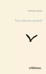 VOX VIATORES QUAERIT